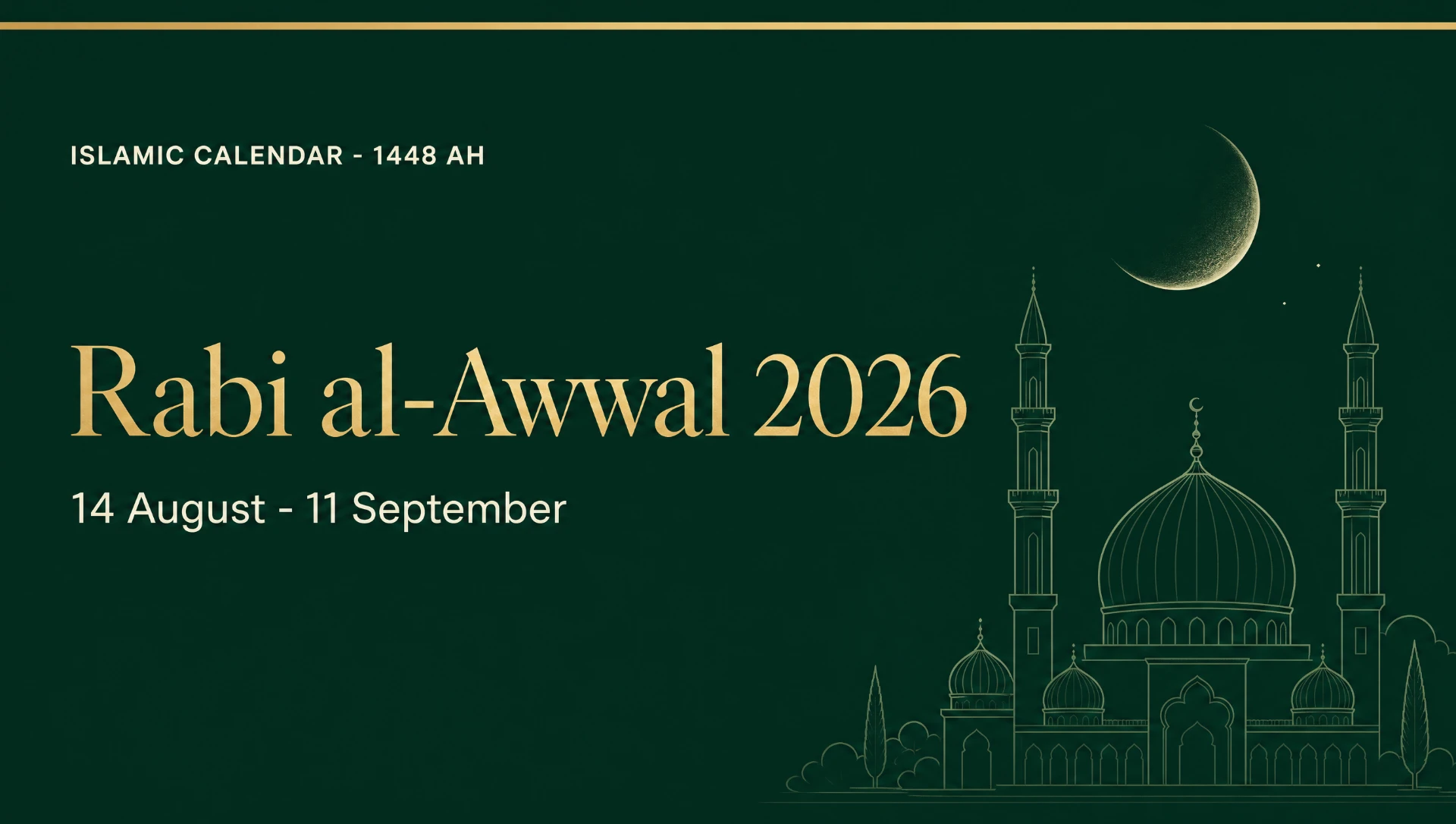 Rabi al-Awwal 2026 (1448 AH) — 14 August to 11 September