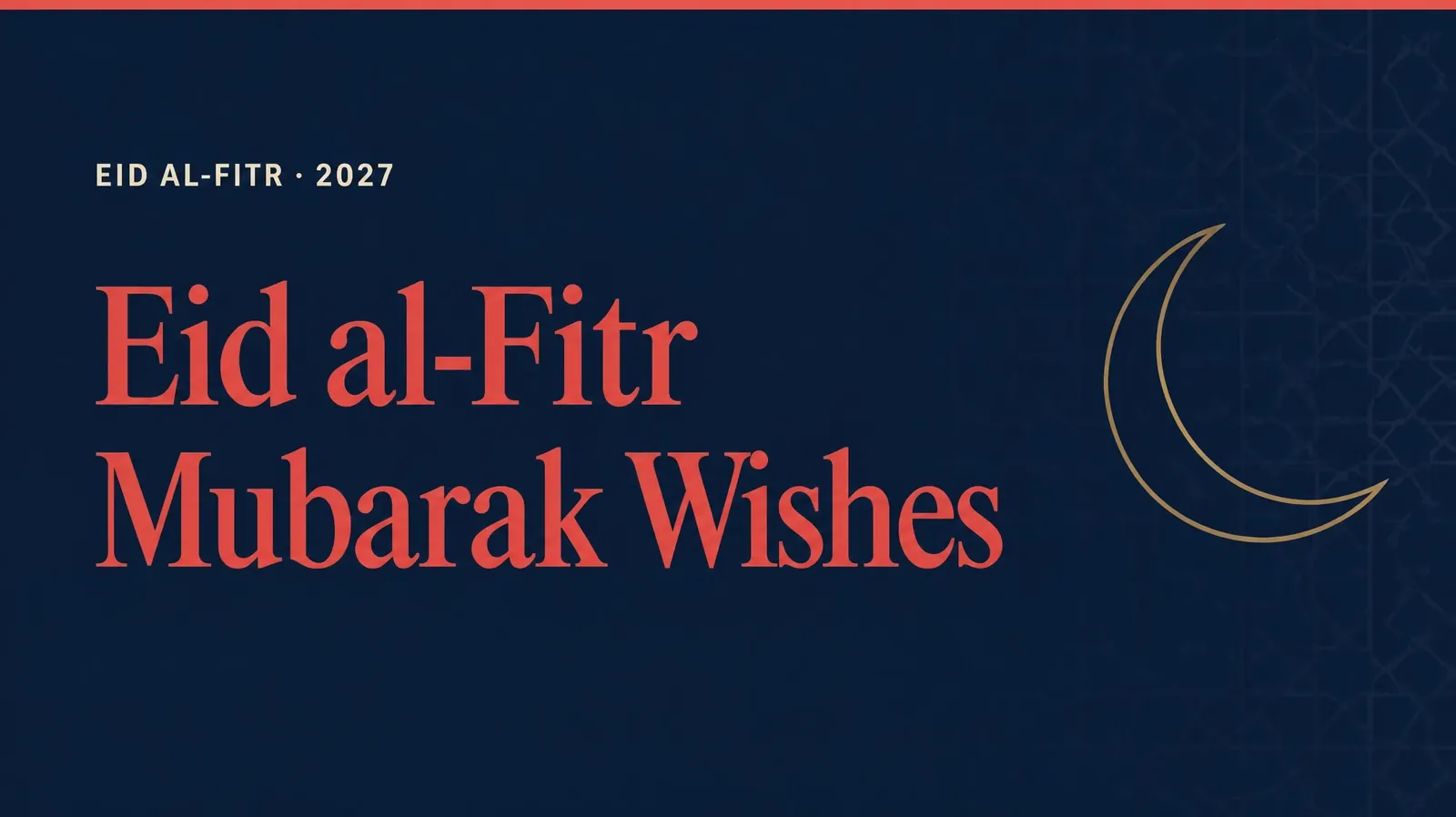 Eid al-Fitr Mubarak wishes and messages for 2027